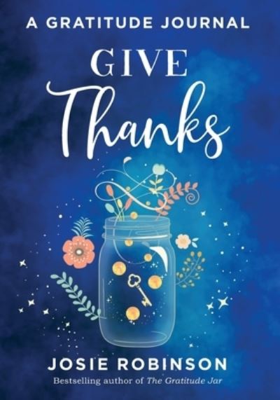 Cover for Josie Robinson · Give Thanks (Taschenbuch) (2018)