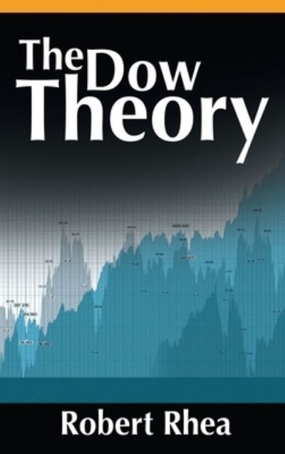 Cover for Robert Rhea · Dow Theory (Book) (2013)