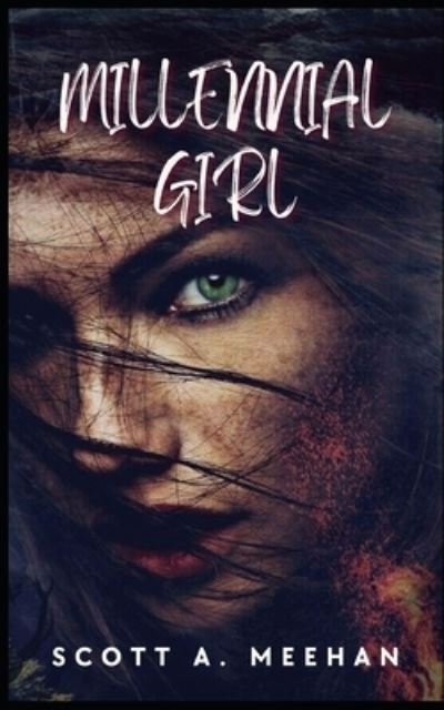 Cover for Scott Meehan · Millennial Girl (Book) (2022)