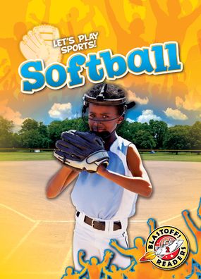 Softball - Kieran Downs - Books - Bellwether Media - 9781644874271 - 2021