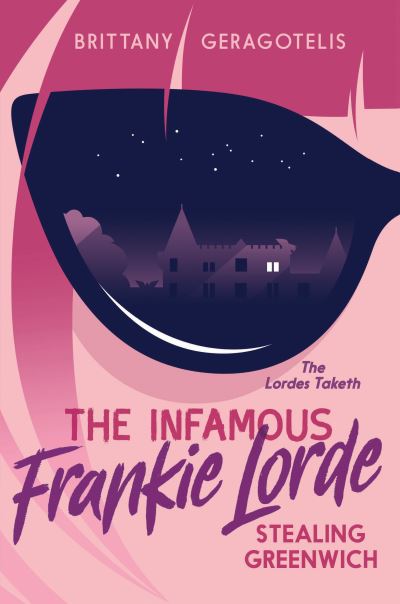 The Infamous Frankie Lorde 1: Stealing Greenwich - The Infamous Frankie Lorde - Brittany Geragotelis - Książki - Pixel+Ink - 9781645950271 - 20 lipca 2021