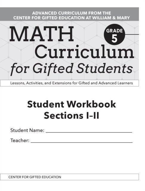 Cover for Clg Of William And Mary / Ctr Gift Ed · Math Curriculum for Gifted Students: Lessons, Activities, and Extensions for Gifted and Advanced Learners, Student Workbooks, Sections I-II (Set of 5): Grade 5 (Paperback Bog) (2020)
