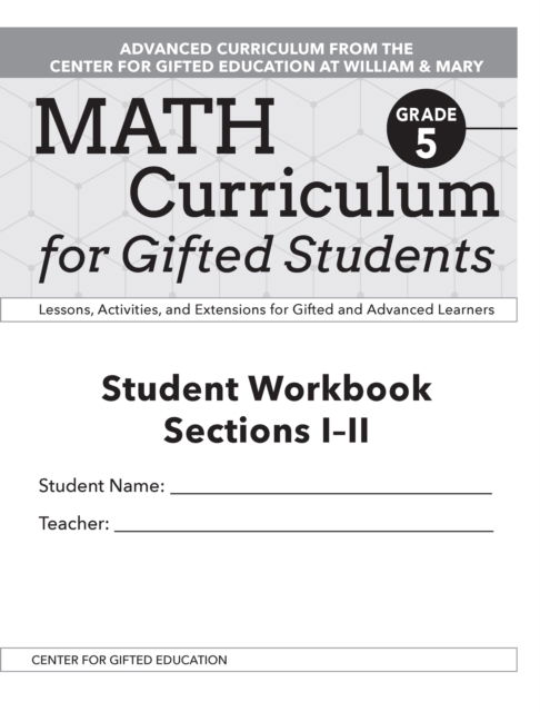 Cover for Clg Of William And Mary / Ctr Gift Ed · Math Curriculum for Gifted Students: Lessons, Activities, and Extensions for Gifted and Advanced Learners, Student Workbooks, Sections I-II (Set of 5): Grade 5 (Paperback Book) (2020)