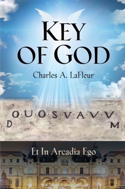 Cover for Charles A LaFleur · KEY of GOD (Paperback Book) (2021)