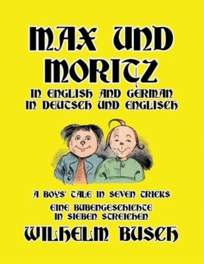 Cover for Wilhelm Busch · Max und Moritz in English and Deutsch (Buch) (2021)