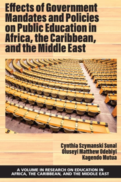 Cover for Effects of Government Mandates and Policies on Public Education in Africa, the Caribbean, and the Middle East - Research on Education in Africa, the Caribbean, and the Middle East (Hardcover Book) (2022)