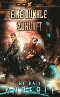 Cover for Michael Anderle · Eine dunkle Zukunft (Paperback Book) (2022)