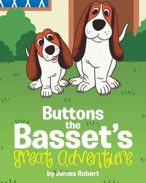 Cover for James Paddock · Buttons the Basset's Great Adventure (Paperback Book) (2022)