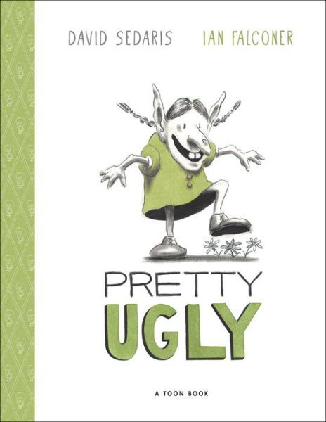 Pretty Ugly - David Sedaris - Bøker - Toon Books - 9781662665271 - 27. februar 2024