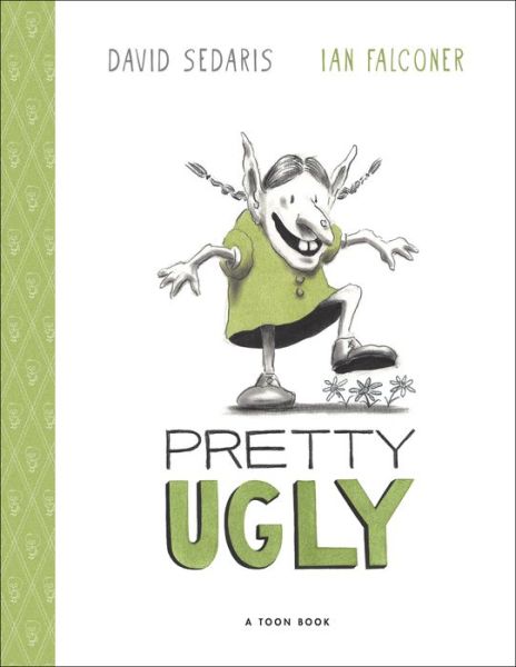 Cover for David Sedaris · Pretty Ugly (Book) (2024)