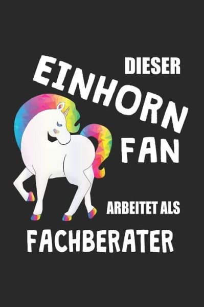 Cover for Eike Einhorn · Dieser Einhorn Fan Arbeitet Als Fachberater (Paperback Book) (2019)