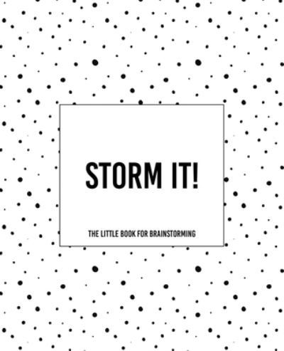 Cover for Teecee Design Studio · Storm It! - The Little Book for Brainstorming (Pocketbok) (2019)