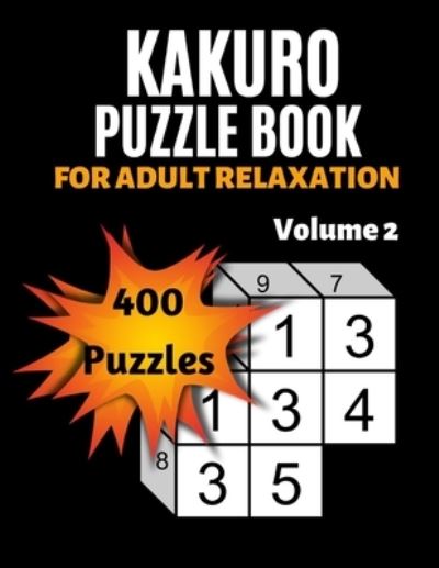 Cover for Backdoor Publishing · Kakuro Puzzle Book For Adult Relaxation (Paperback Book) (2019)