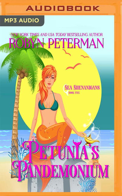 Petunia's Pandemonium - Robyn Peterman - Music - Brilliance Corporation - 9781713525271 - April 21, 2020