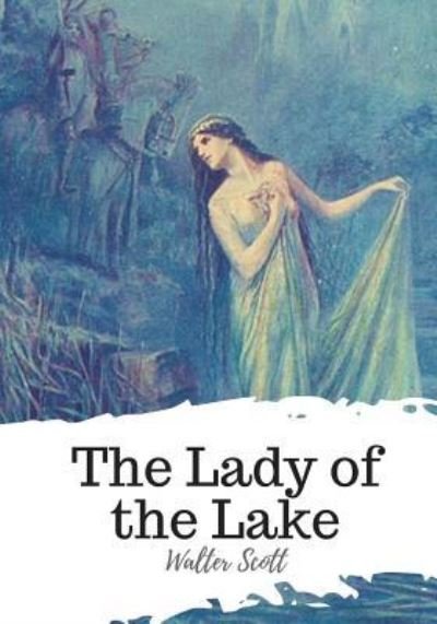 Cover for Walter Scott · The Lady of the Lake (Pocketbok) (2018)