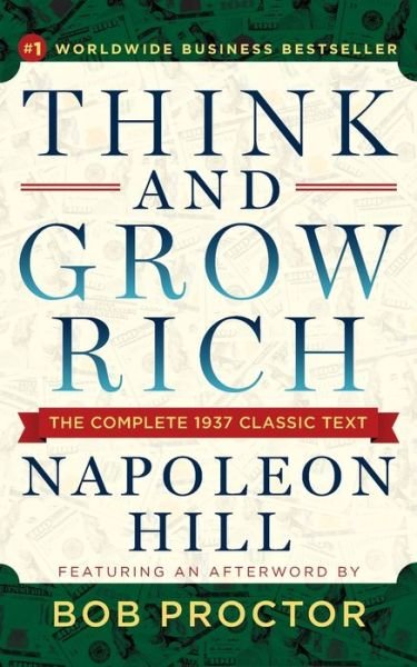 Cover for Napoleon Hill · Think and Grow Rich: The Complete 1937 Classic Text Featuring an Afterword by Bob Proctor (Paperback Bog) (2020)