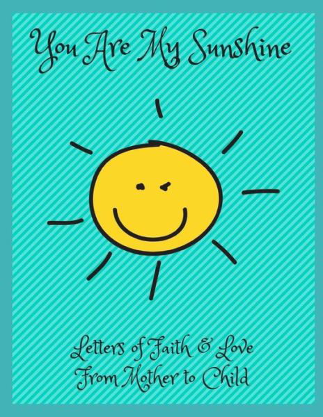 Cover for Sophia Louise · You Are My Sunshine (Paperback Book) (2018)