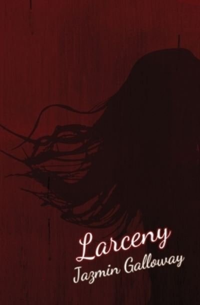 Cover for Jazmin Galloway · Larceny (Bog) (2023)