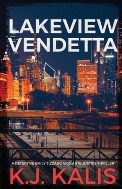 Cover for Kj Kalis · Lakeview Vendetta (Paperback Book) (2021)
