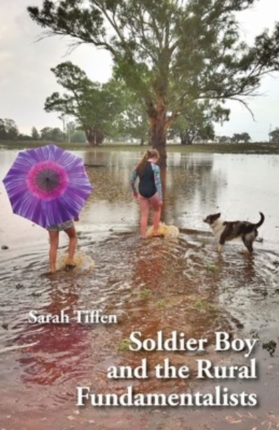 Cover for Sarah Tiffen · Soldier Boy and the Rural Fundamentalists (Taschenbuch) (2020)