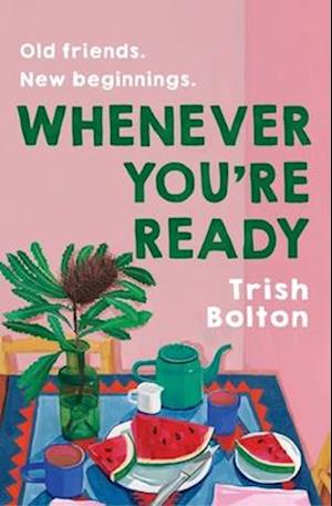 Cover for Trish Bolton · Whenever You're Ready (Paperback Book) (2024)