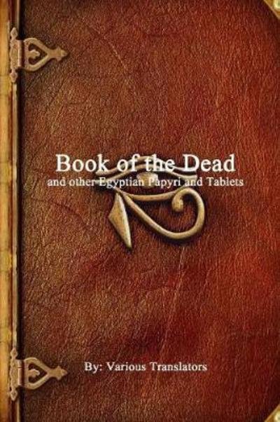 Cover for Book of the Dead and other Egyptian Papyri and Tablets (Paperback Bog) (2017)