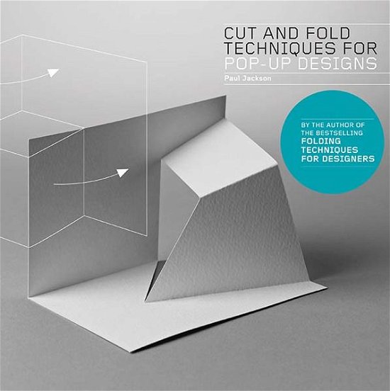 Cover for Paul Jackson · Cut and Fold Techniques for Pop-Up Designs (Paperback Bog) (2014)