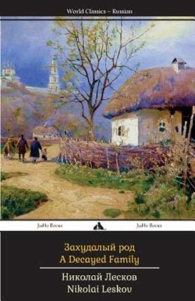 Cover for Nikolai Leskov · A Decayed Family (Taschenbuch) (2017)