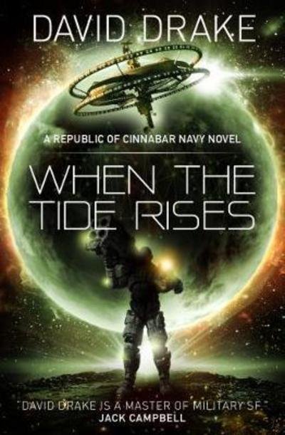 Cover for David Drake · When the Tide Rises (The Republic of Cinnabar Navy series #6) - The Republic of Cinnabar Navy series (Paperback Book) (2018)