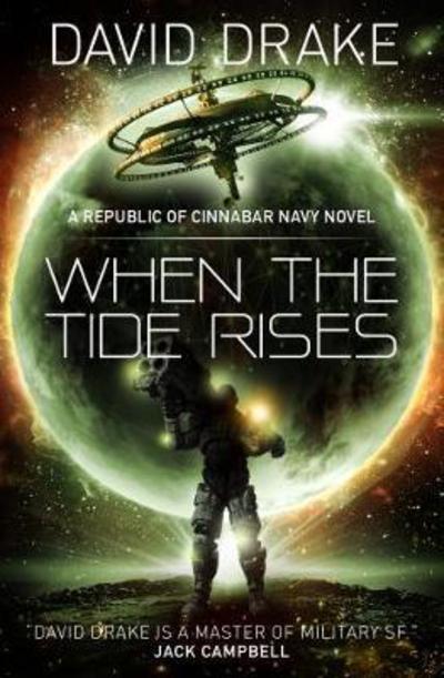 Cover for David Drake · When the Tide Rises (The Republic of Cinnabar Navy series #6) - The Republic of Cinnabar Navy series (Pocketbok) (2018)