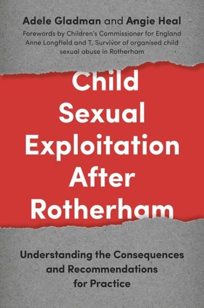 Child Sexual Exploitation After Rotherham: Understanding the Consequences and Recommendations for Practice - Angie Heal - Bøger - Jessica Kingsley Publishers - 9781785920271 - 21. april 2017