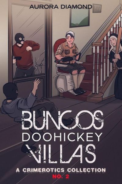 Cover for Aurora Diamond · The Buncos of Doohickey Villas (Paperback Book) (2018)