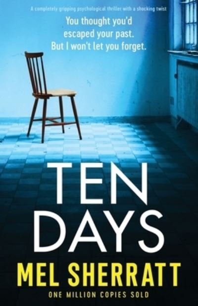 Cover for Mel Sherratt · Ten Days: A completely gripping psychological thriller with a shocking twist (Pocketbok) (2021)