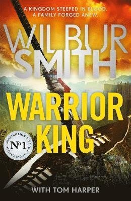 Cover for Wilbur Smith · Warrior King: A brand-new epic from the master of adventure, Wilbur Smith (Taschenbuch) (2024)