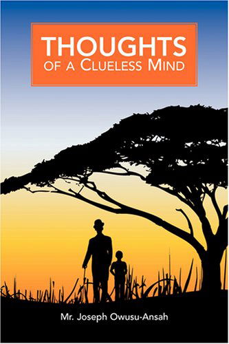 Thoughts of a Clueless Mind - Joseph Owusu-ansah - Books - Swirl - 9781845493271 - August 25, 2008