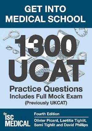 Cover for Olivier Picard · Get into Medical School - 1300 UCAT Practice Questions. Includes Full Mock Exam: (Previously UKCAT) (Paperback Book) (2021)