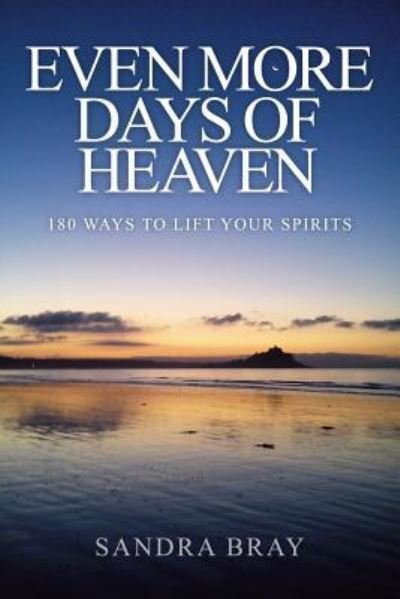 Cover for Sandra Bray · Even More Days of Heaven (Paperback Book) (2018)