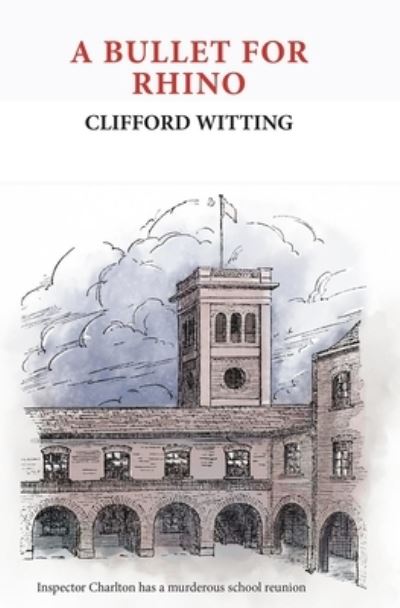 Cover for Clifford Witting · Bullet For Rhino (Paperback Book) (2024)