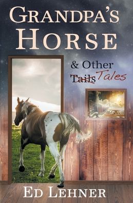 Cover for AIA Publishing · Grandpa's Horse &amp; Other Tales (Paperback Bog) (2022)