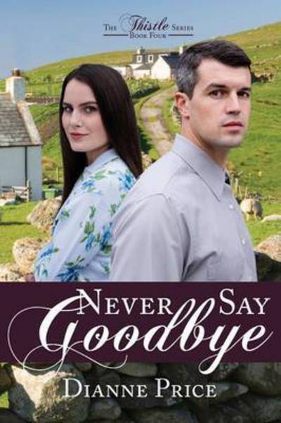 Cover for Dianne Price · Never Say Goodbye (Paperback Book) (2016)