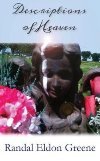Cover for Randal Eldon Greene · Descriptions of Heaven (Paperback Book) (2016)