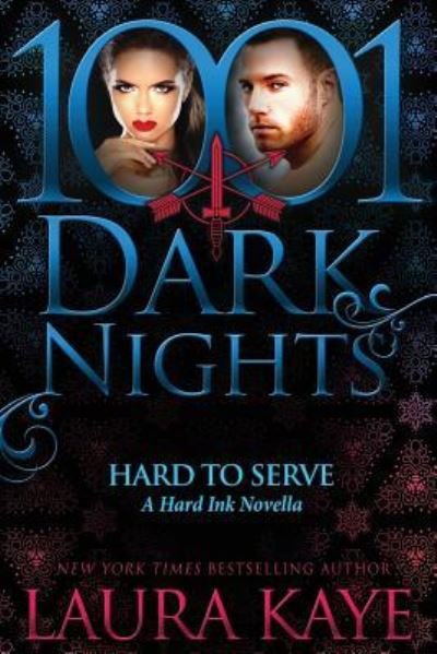 Cover for Laura Kaye · Hard to Serve (Pocketbok) (2016)