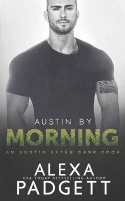 Cover for Alexa Padgett · Austin by Morning (Paperback Book) (2020)