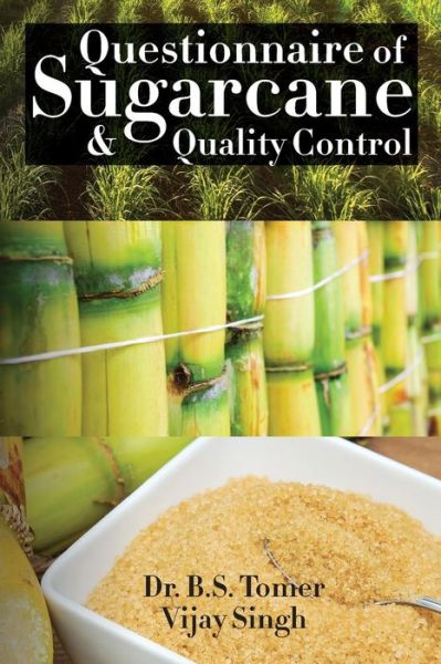 Cover for Dr. B.S. Tomer · Questionnaire of Sugarcane &amp; Quality Control (Paperback Book) (2016)