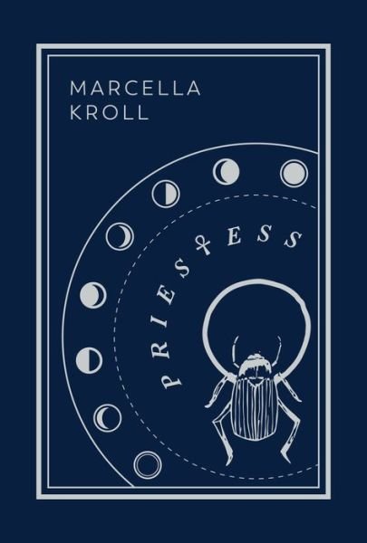 Cover for Marcella Kroll · Priestess: Second Edition (Hardcover bog) (2021)
