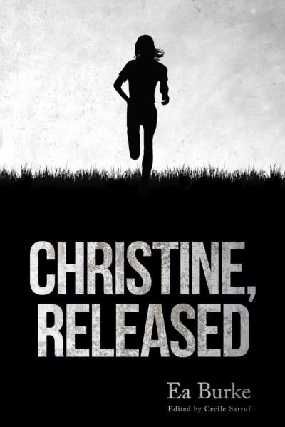 Cover for Ea Burke · Christine, Released (Paperback Book) (2019)