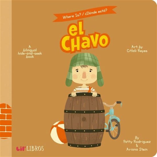 Cover for Patty Rodriguez · Where Is? - Donde Esta? El Chavo (Board book) (2019)