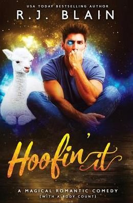 Cover for RJ Blain · Hoofin' It: A Magical Romantic Comedy (with a body count) (Hardcover Book) (2019)