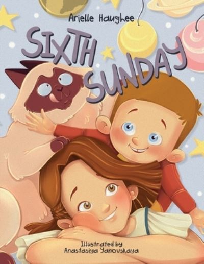 Cover for Arielle Haughee · Sixth Sunday (Paperback Book) (2021)