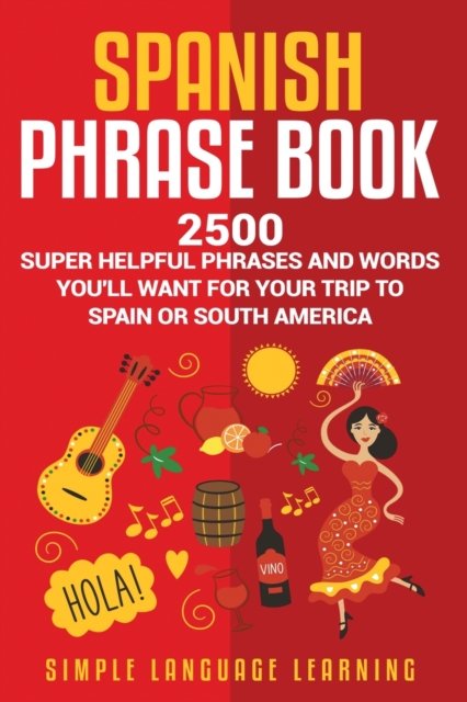 Cover for Simple Language Learning · Spanish Phrase Book (Paperback Book) (2019)